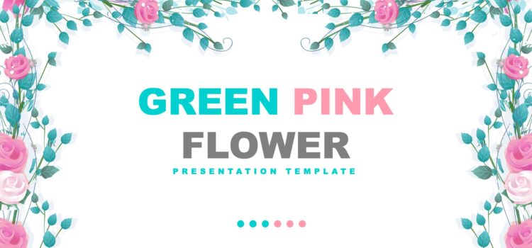 Green Pink Flower PPT Backgrounds
